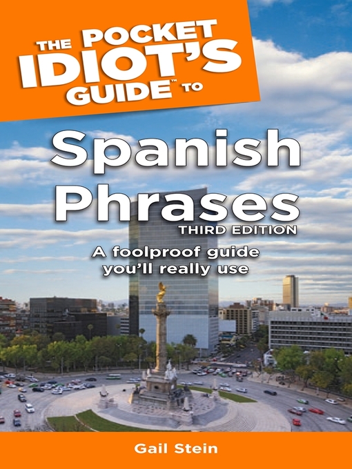 Title details for The Pocket Idiot's Guide to Spanish Phrases by Gail Stein - Available